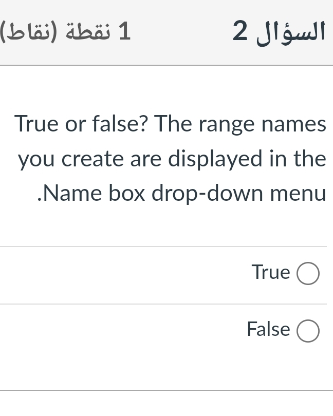 1 ( ) 2 True or false? The range names you create