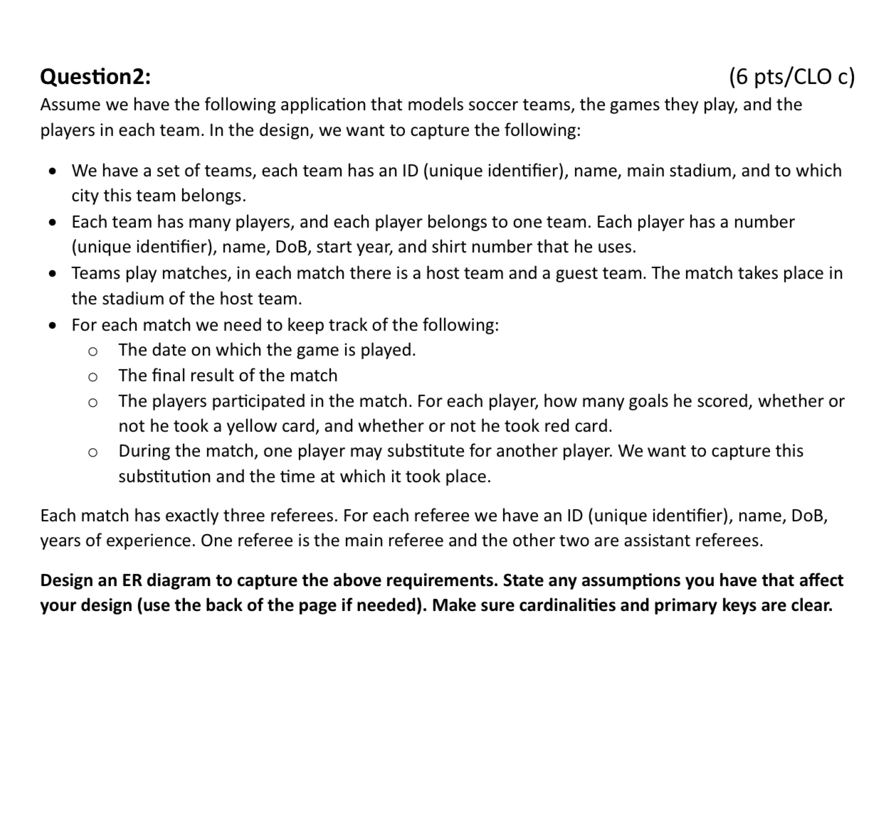 Question 2 : ( 6 p t s C LOc ) Assume we have the