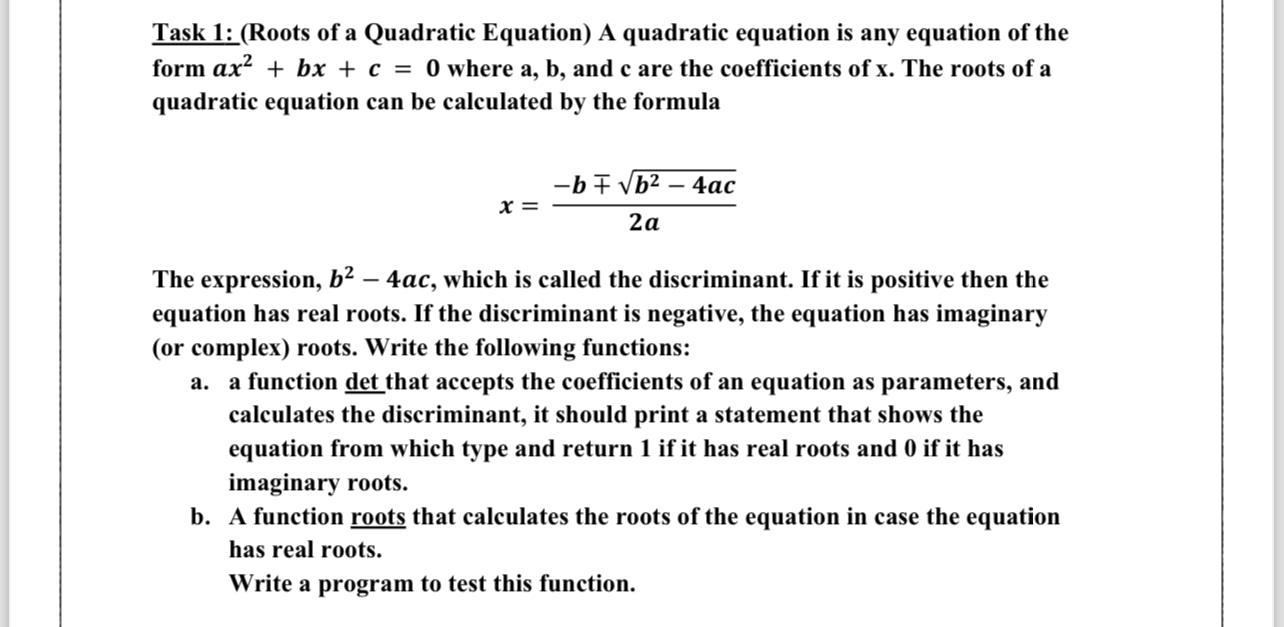Write in C ( simple coding ) Task 1 : ( Roots of