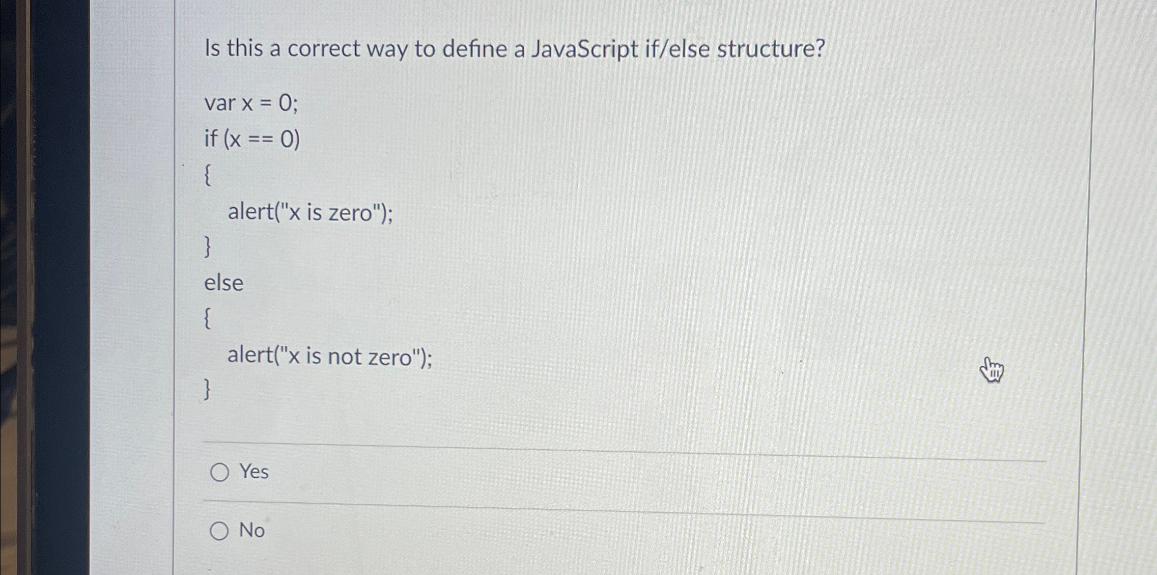 Is this a correct way to define a JavaScript if /