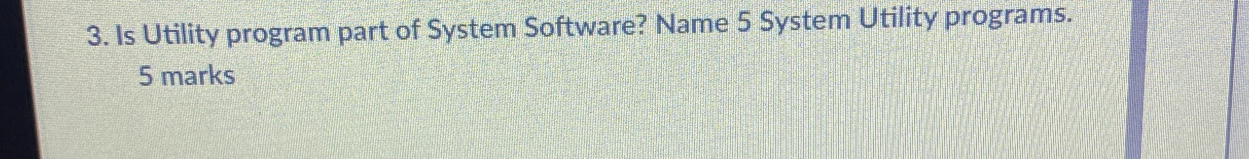 Is Utility program part of System Software? Name