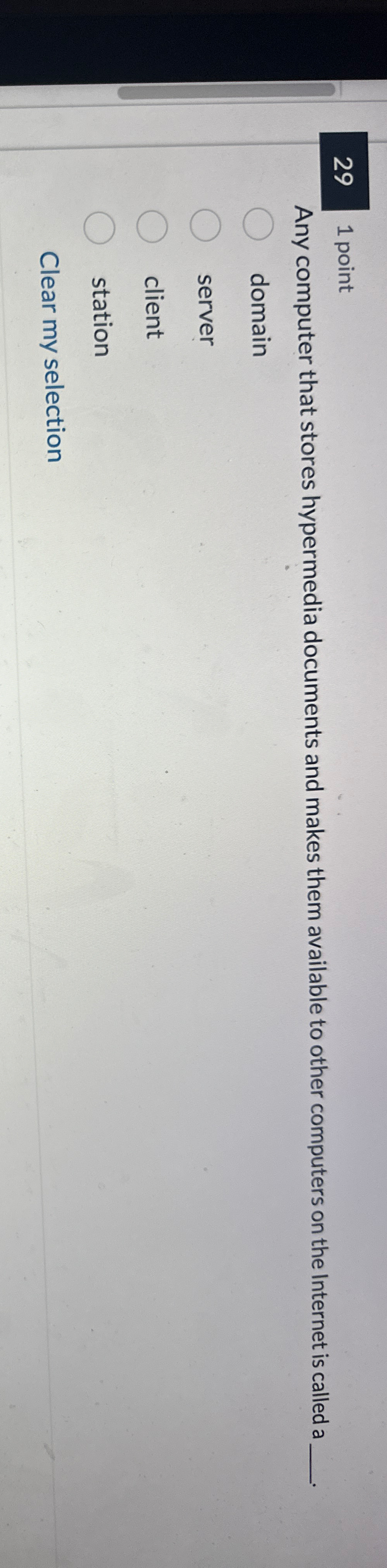 2 9 1 point Any computer that stores hypermedia