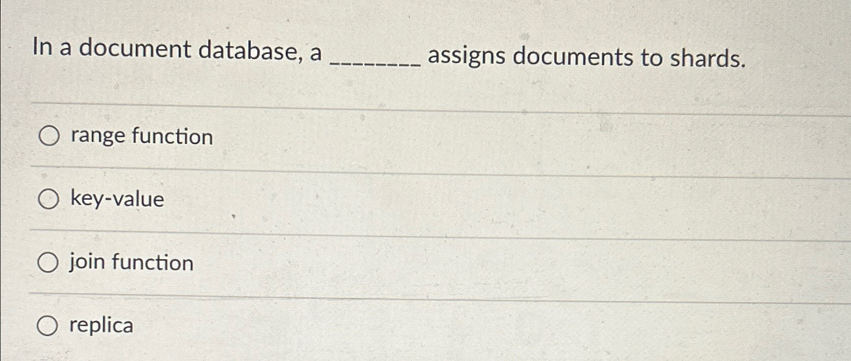 In a document database, a assigns documents to