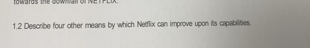 1 . 2 Describe four other means by which Nefflix