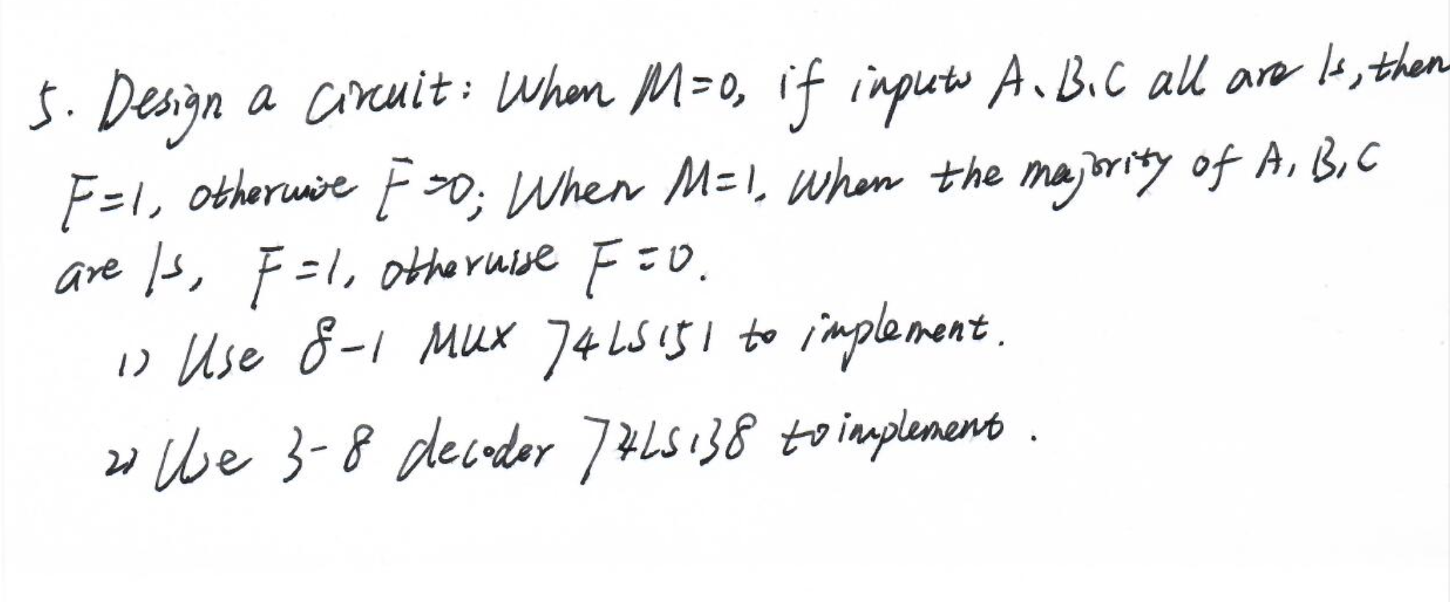 Design a circuit: When M = 0 , if inputs A , B ,
