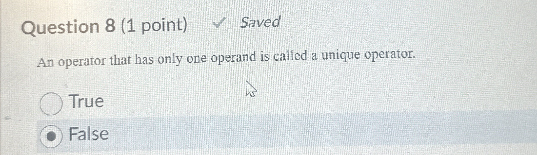 Question 8 ( 1 point ) Saved An operator that has