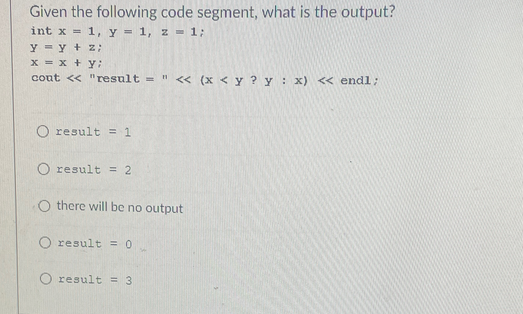 Given the following code segment, what is the