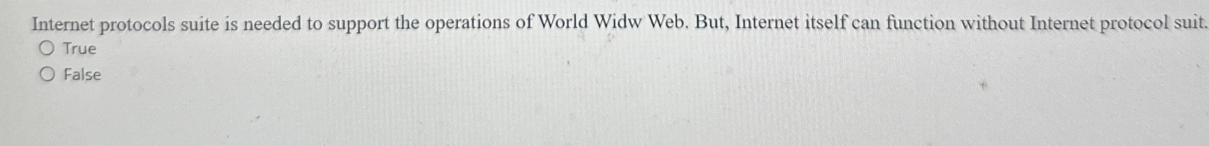 Internet protocols suite is needed to support the