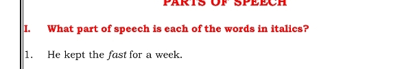 I. What part of speech is each of the words in