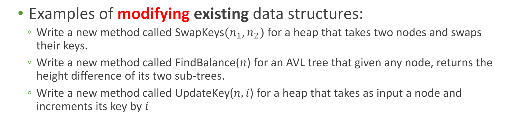 Examples of modifying existing data structures: