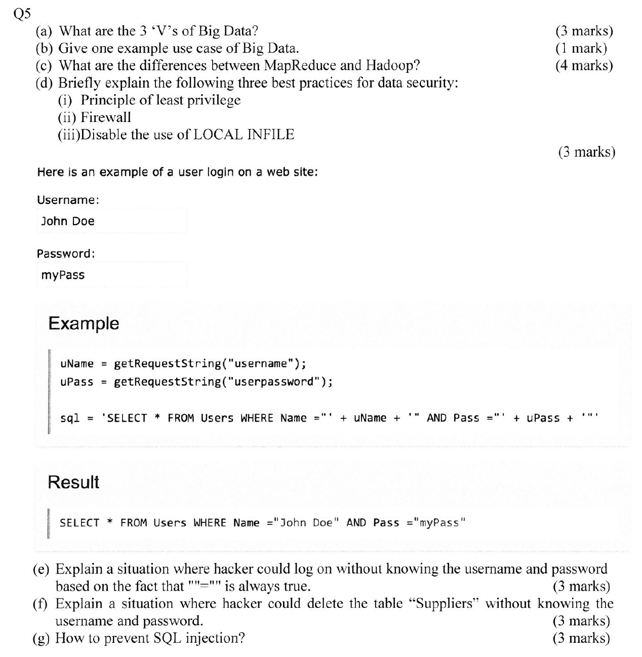 Q 5 ( a ) What are the 3 ' V ' s of Big Data? ( b