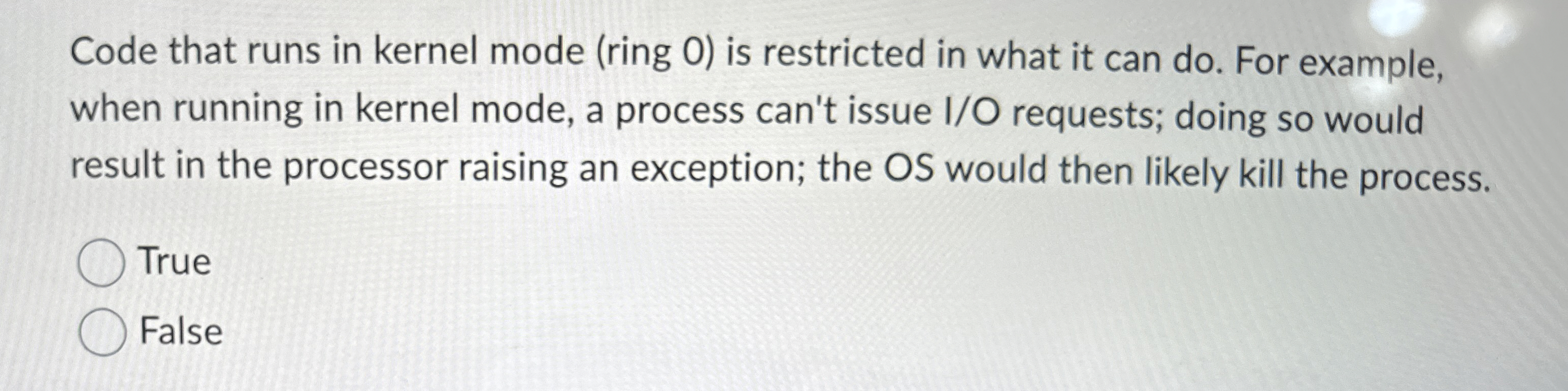 Code that runs in kernel mode ( ring 0 ) is