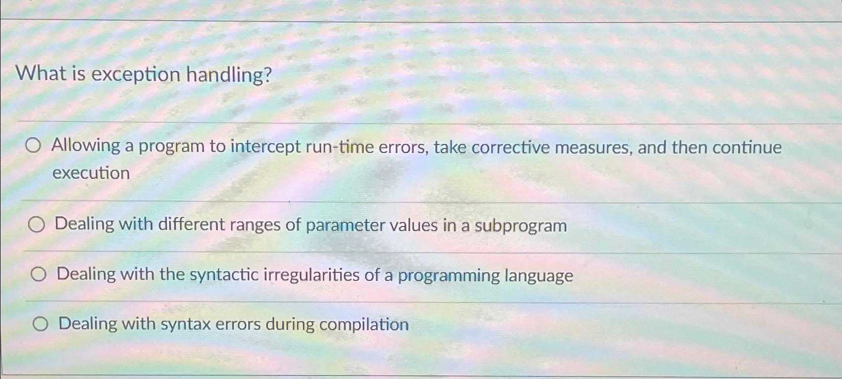 What is exception handling? Allowing a program to