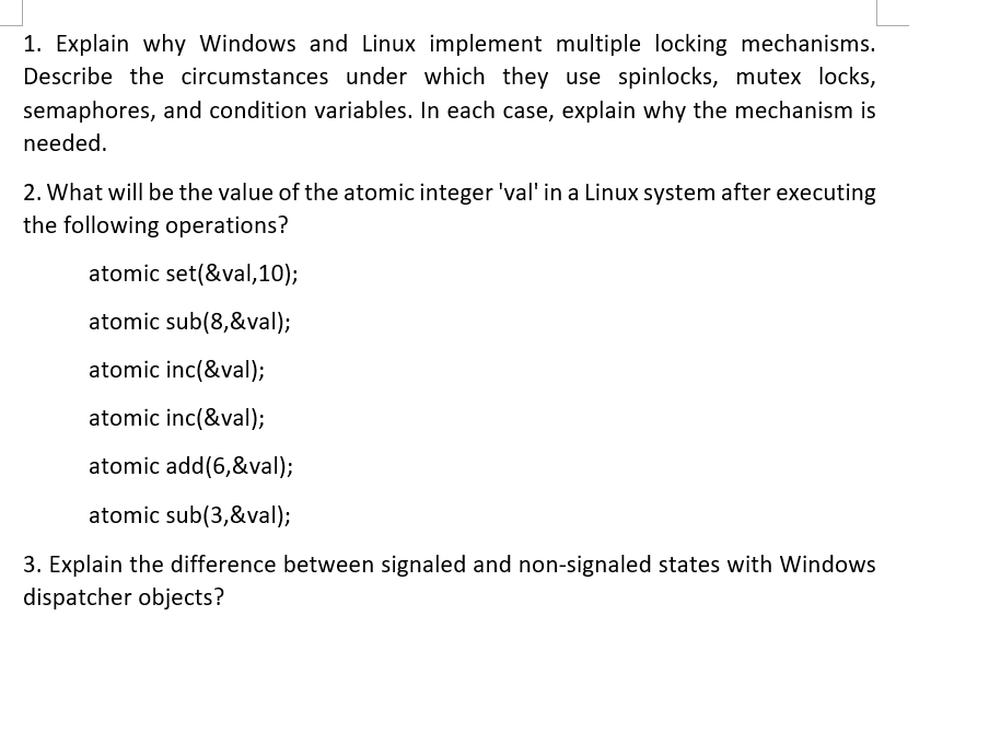 Explain why Windows and Linux implement multiple