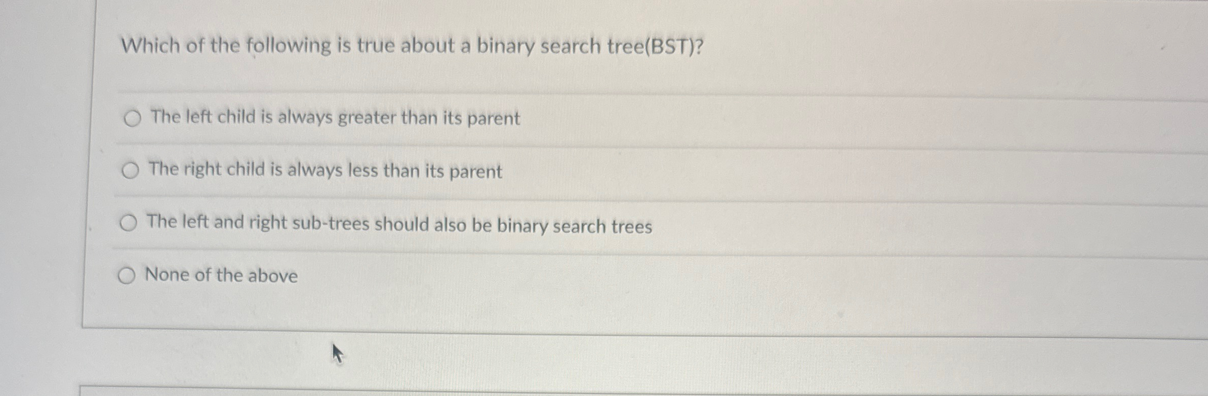 Which of the following is true about a binary