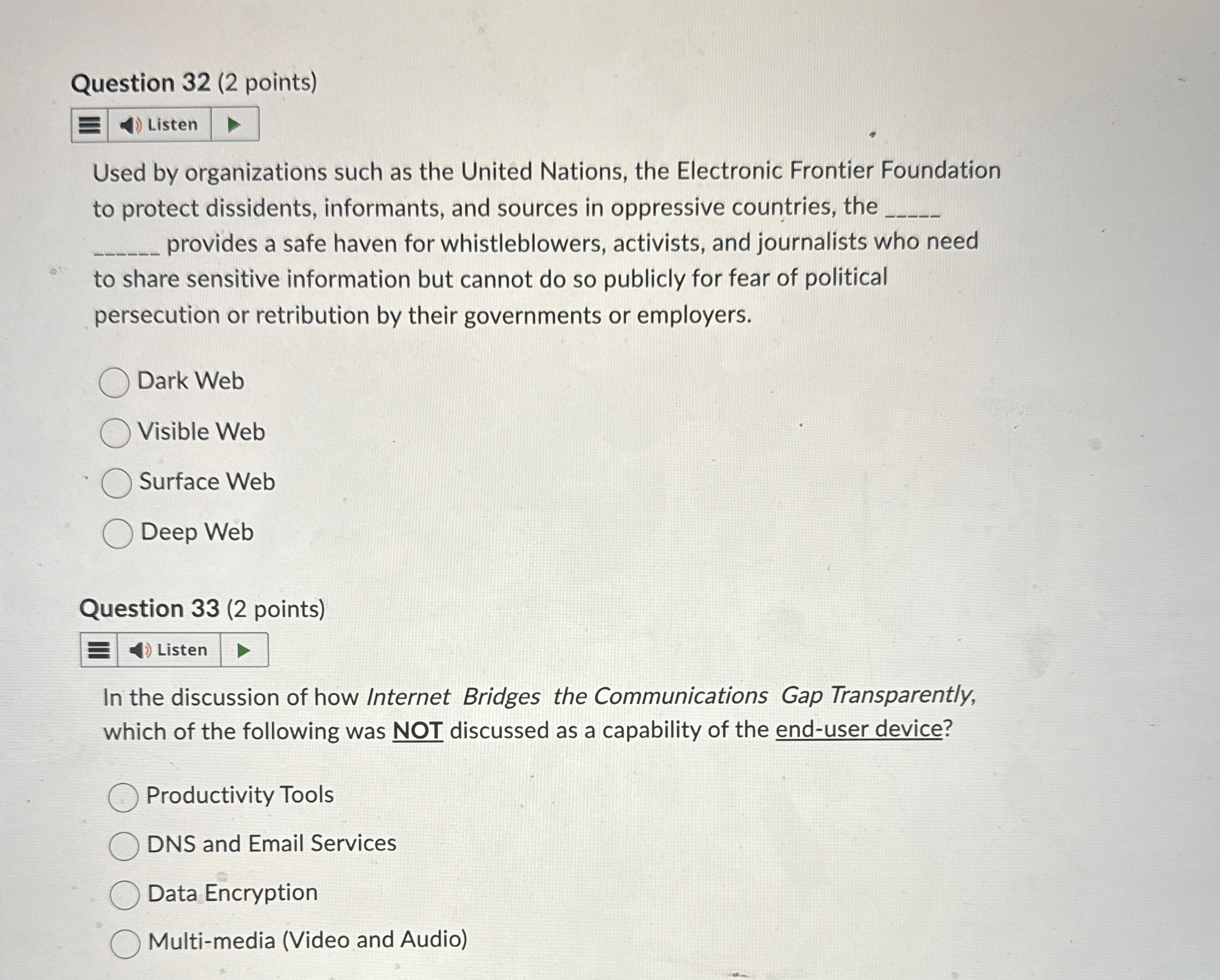 Question 3 2 ( 2 points ) Listen Used by