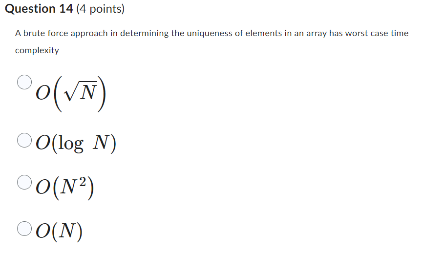 Question 1 4 ( 4 points ) A brute force approach