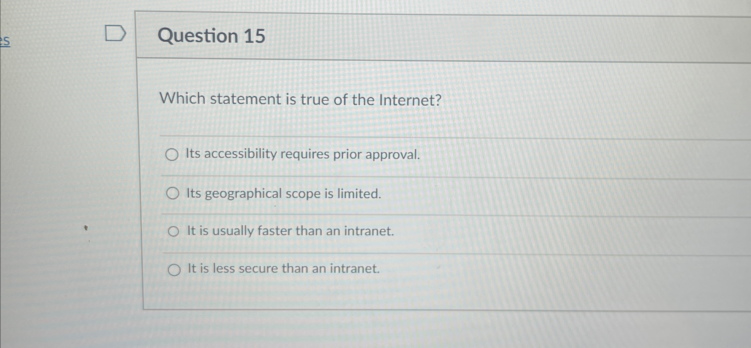 Question 1 5 Which statement is true of the