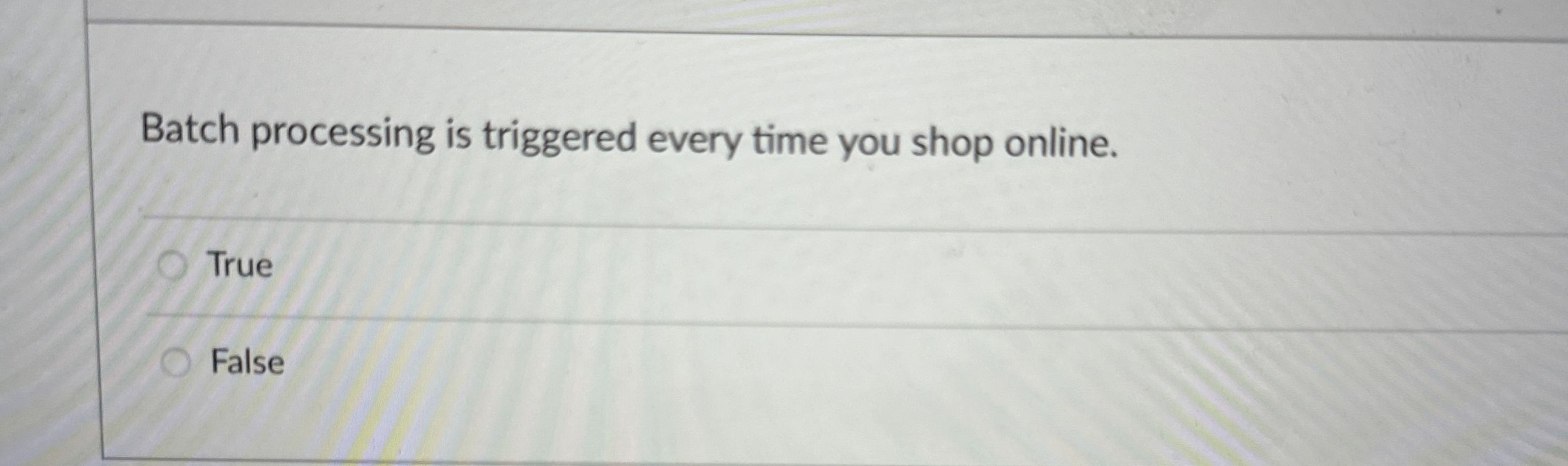 Batch processing is triggered every time you shop