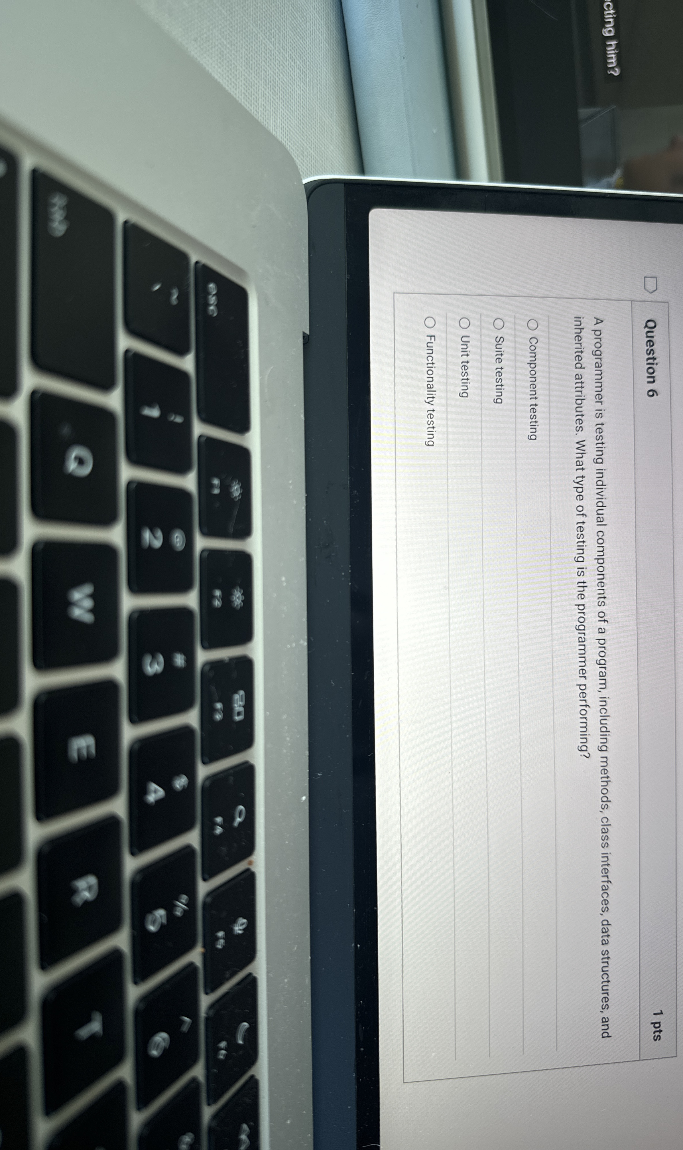 Question 6 1 pts cting him? A programmer is