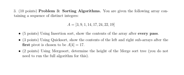 ( 1 0 points ) Problem 3 : Sorting Algorithms.