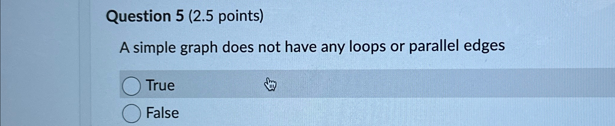 Question 5 ( 2 . 5 points ) A simple graph does