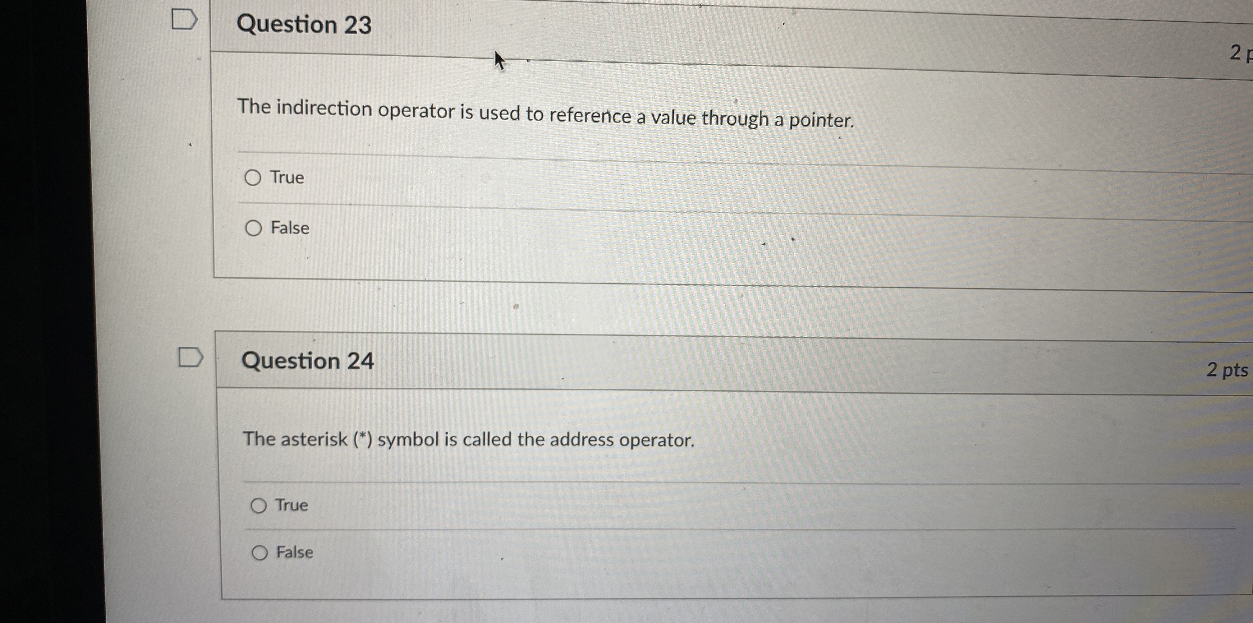 Question 2 3 The indirection operator is used to