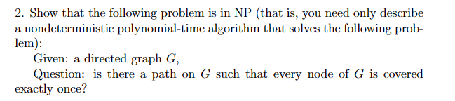 Show that the following problem is in NP ( that