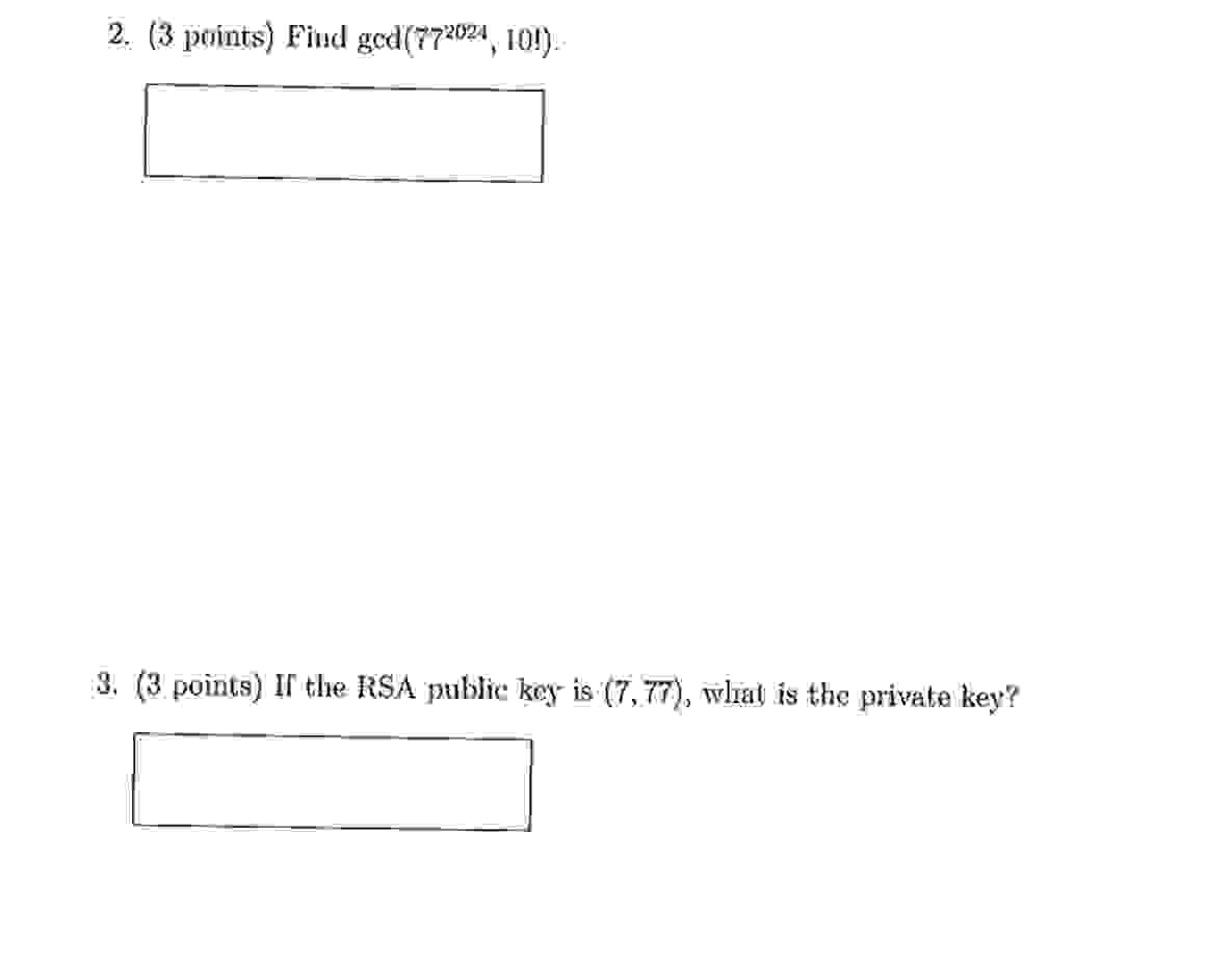 ( 3 points ) Find g c d ( 7 7 2 0 2 4 , 1 0 9 ) .