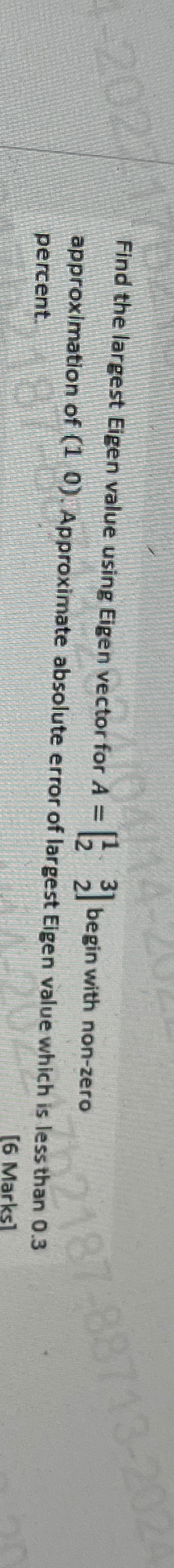 Find the largest Eigen value using Eigen vector