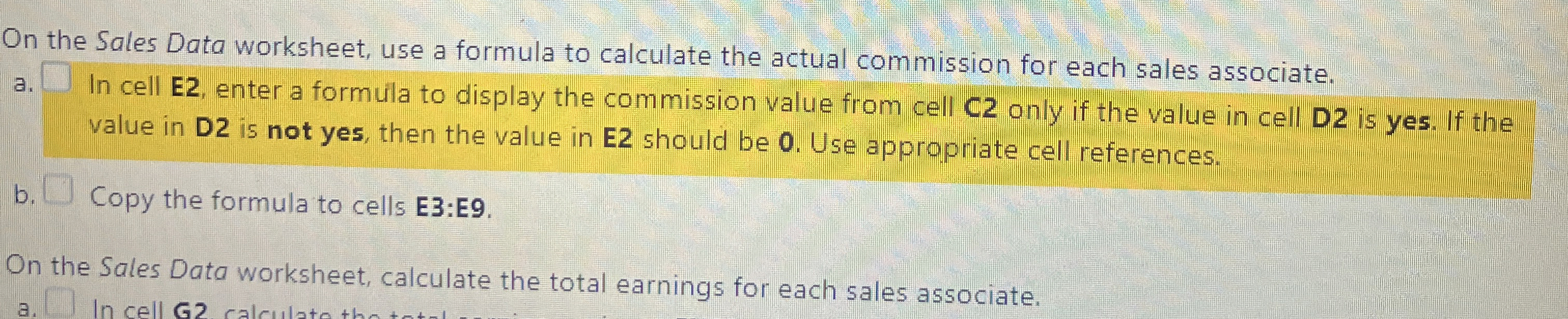 = IF ( D 2 = "yes" A B C D E F G H Sales