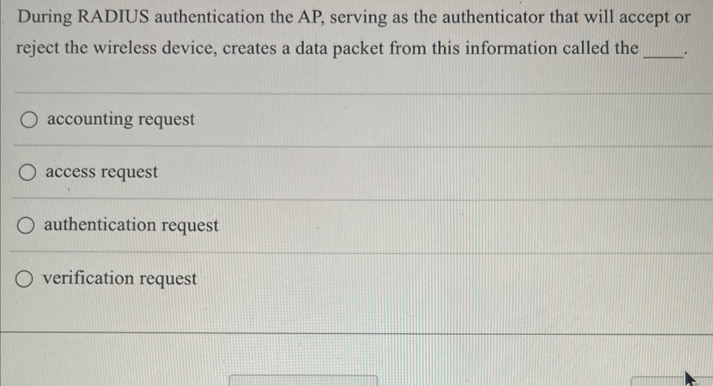 During RADIUS authentication the AP , serving as