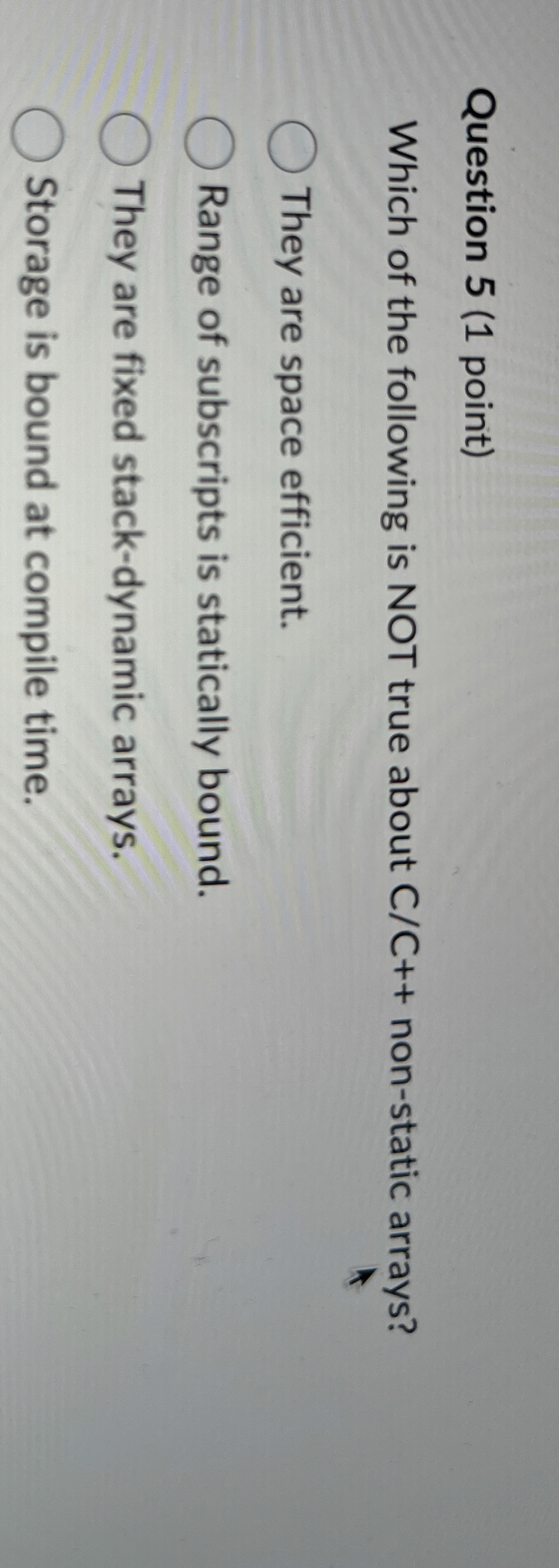Question 5 ( 1 point ) Which of the following is