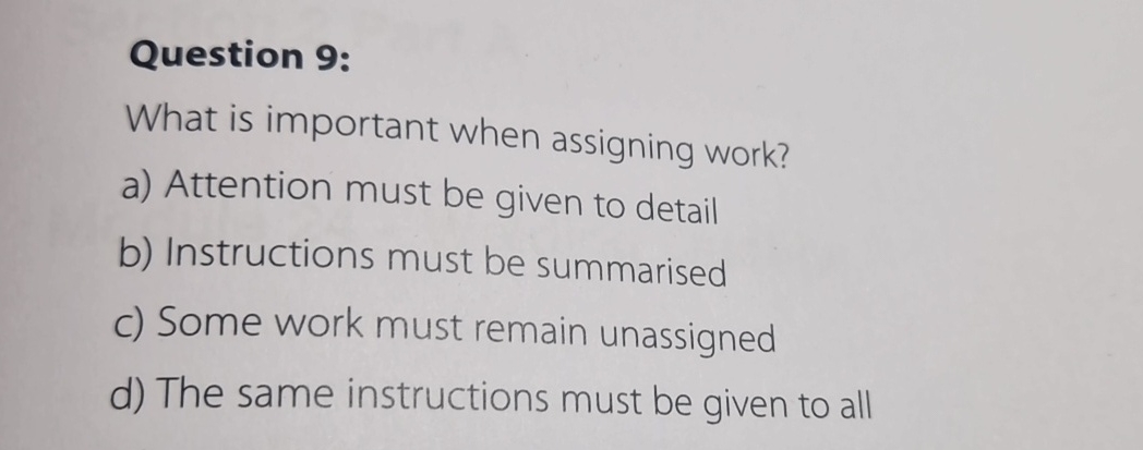 Question 9 : What is important when assigning