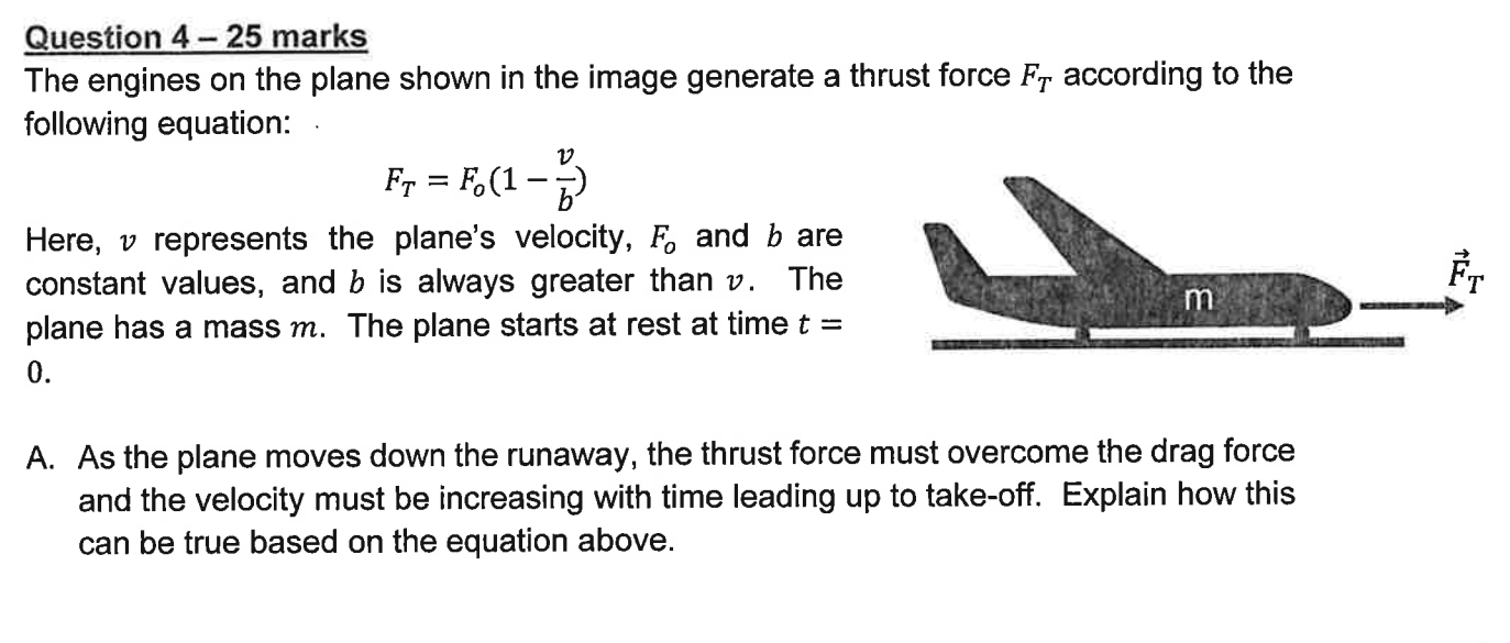 Question 4 - 2 5 marks The engines on the plane