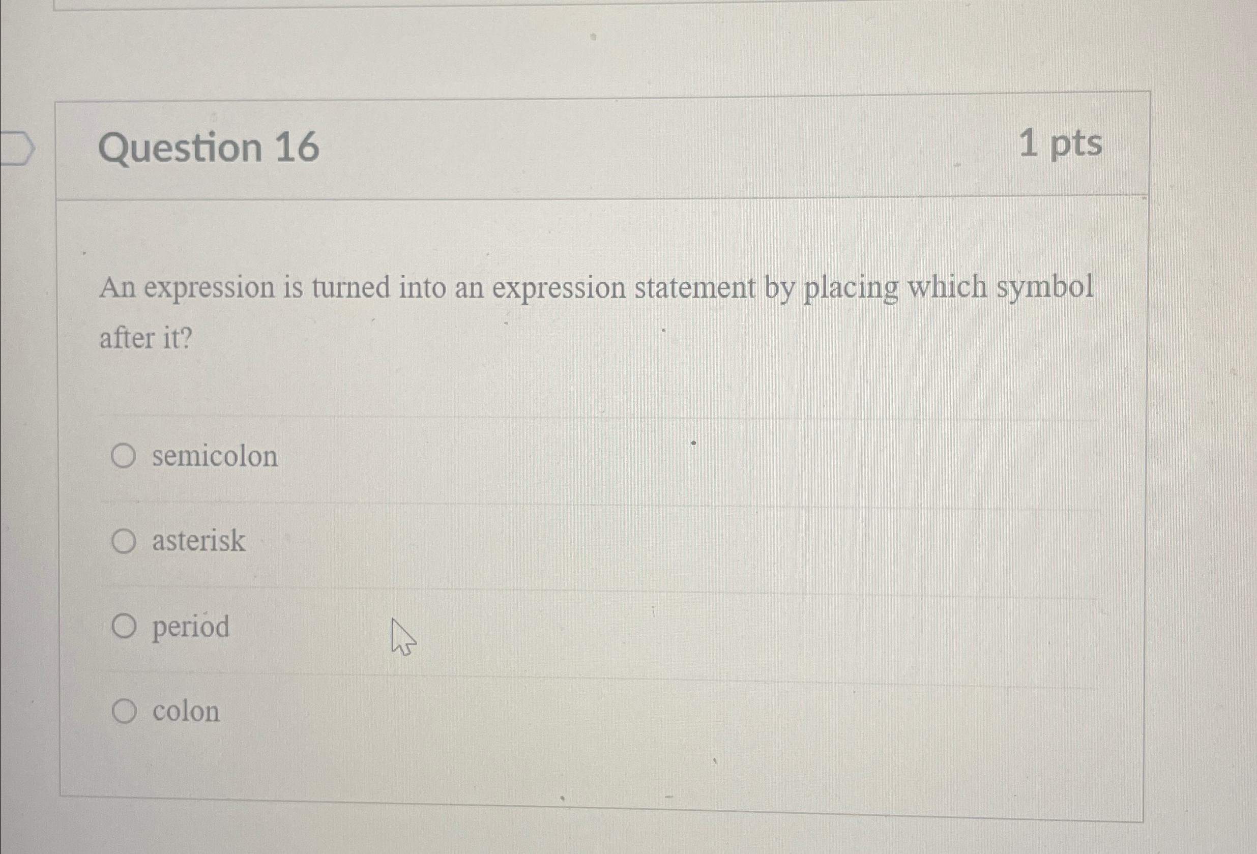 Question 1 6 1 p t s An expression is turned into