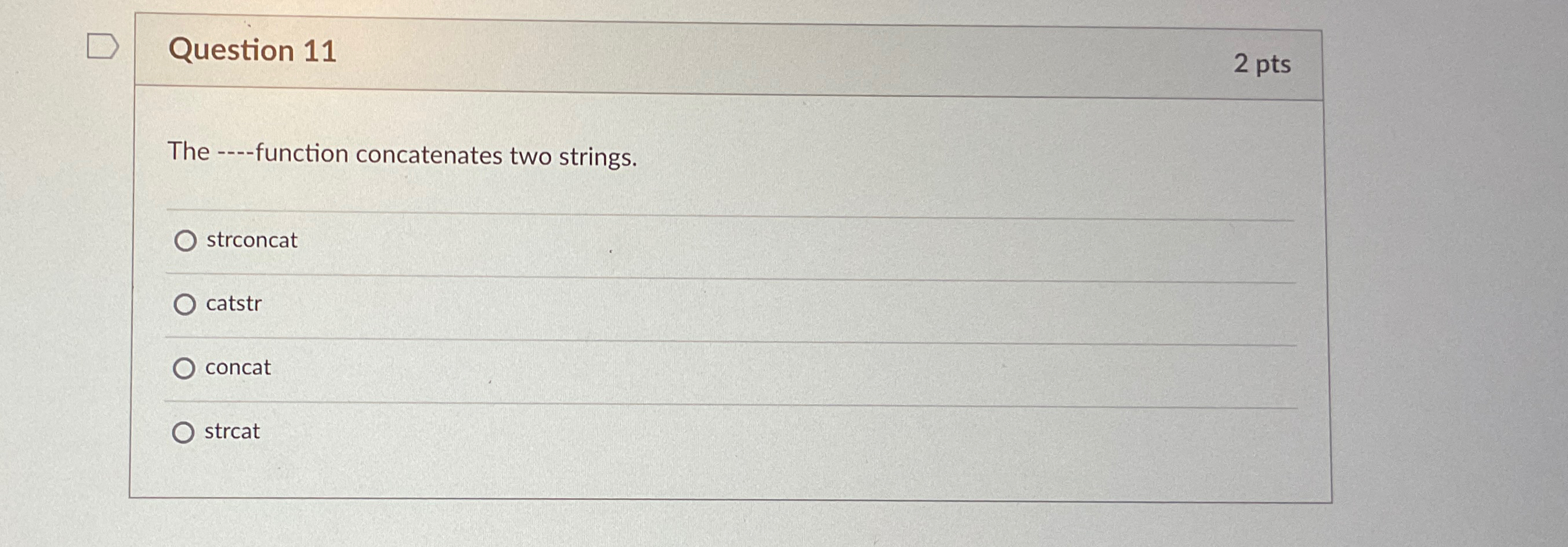 Question 1 1 2 pts The - - - - function