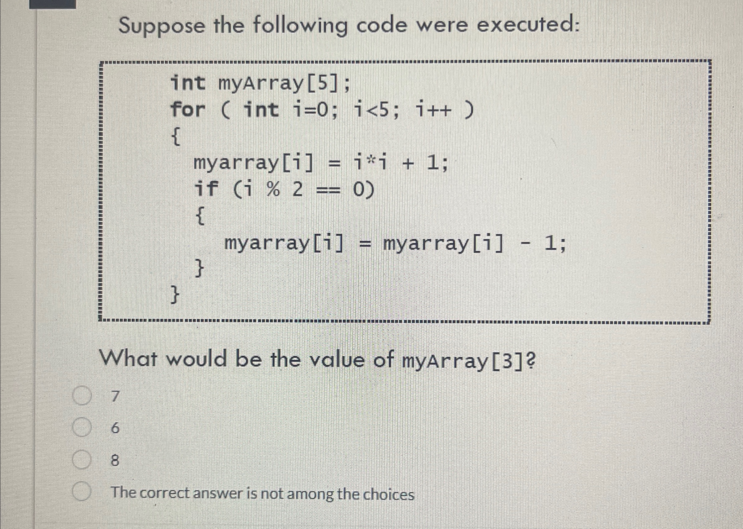 Suppose the following code were executed:What
