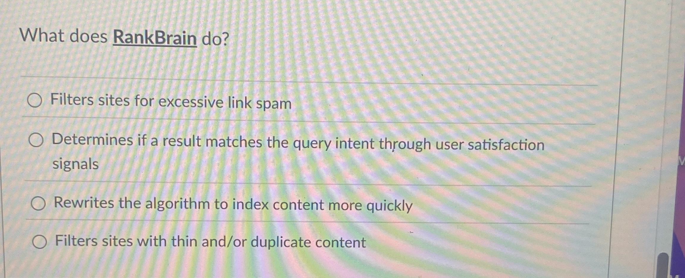 What does RankBrain do ? Filters sites for
