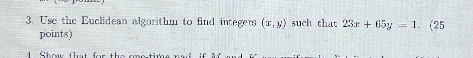 Use the Euclidean algorithm to find integers ( x