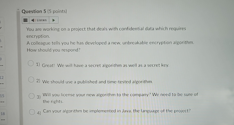 Question 5 ( 5 points ) You are working on a