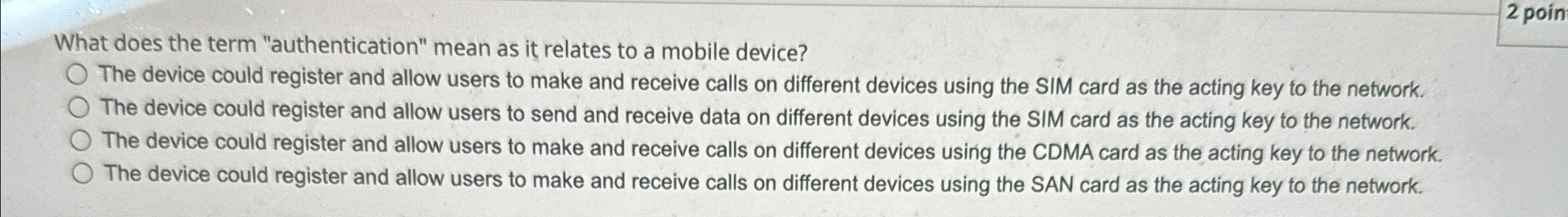 What does the term "authentication" mean as it