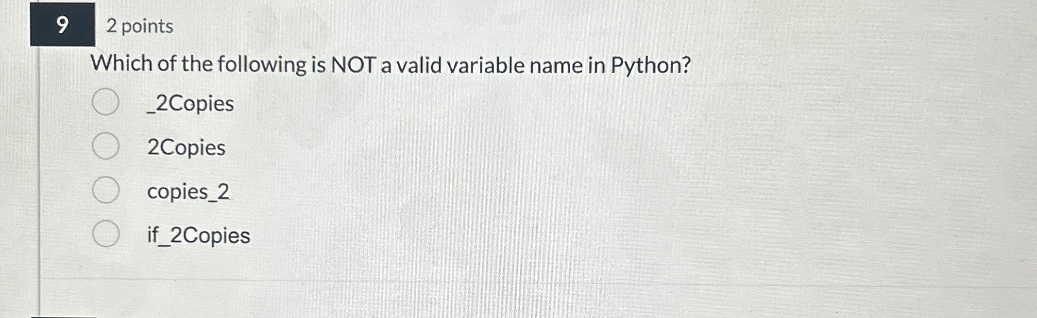 9 2 points Which of the following is NOT a valid