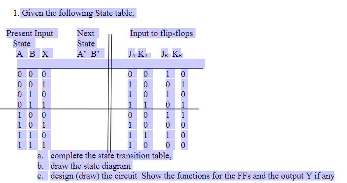 Given the following State table, a . complete the