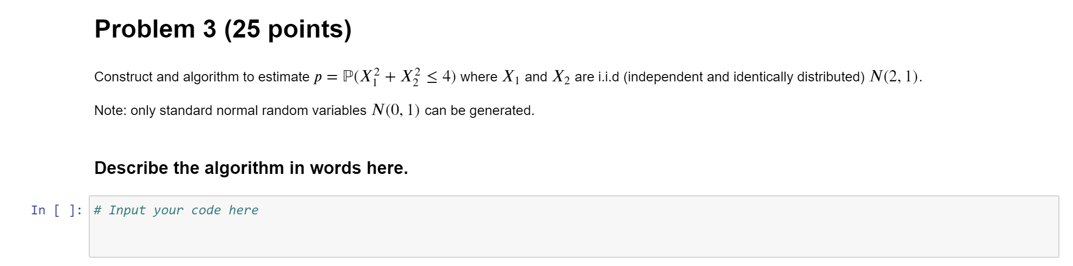 Problem 3 ( 2 5 points ) Construct and algorithm