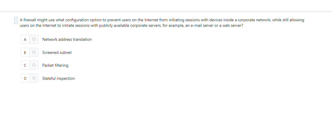 A firewall might use what configuration option to