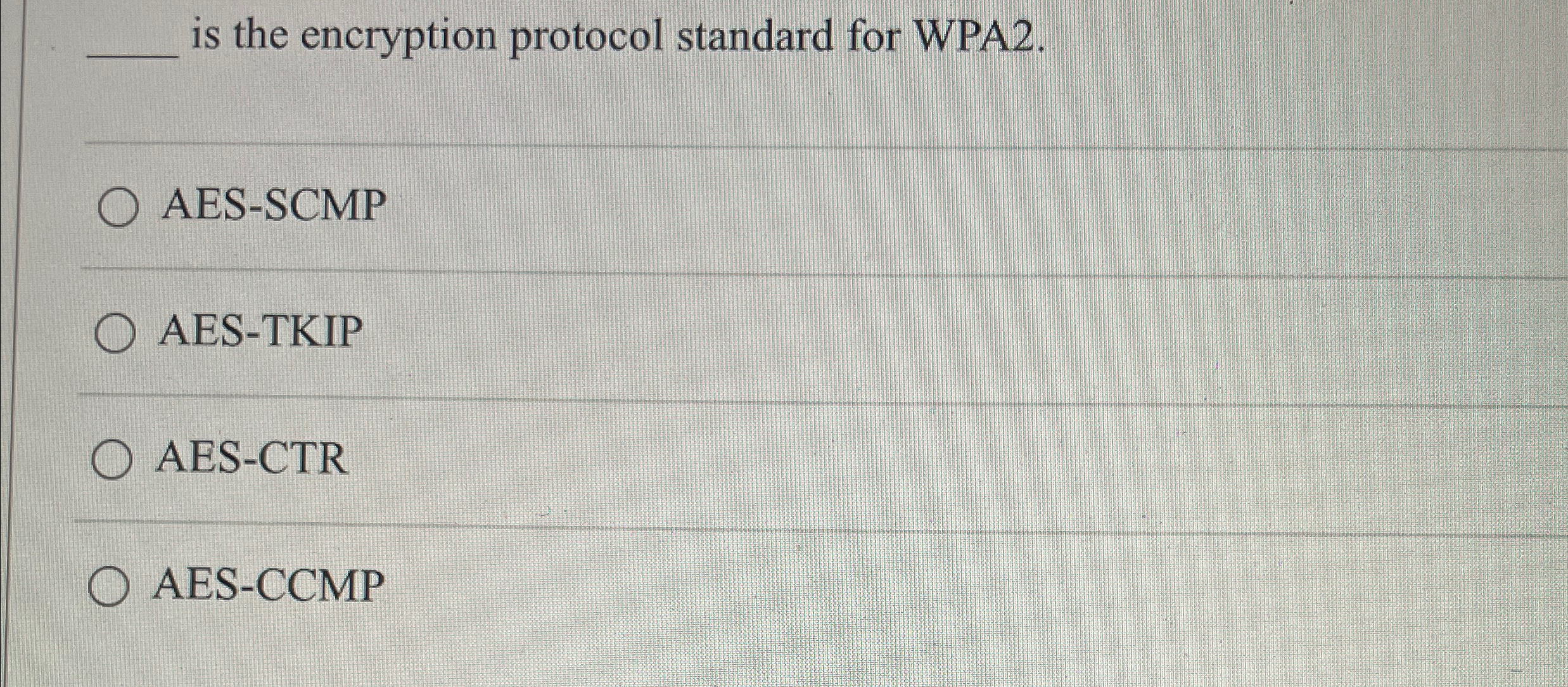 is the encryption protocol standard for WPA 2 .
