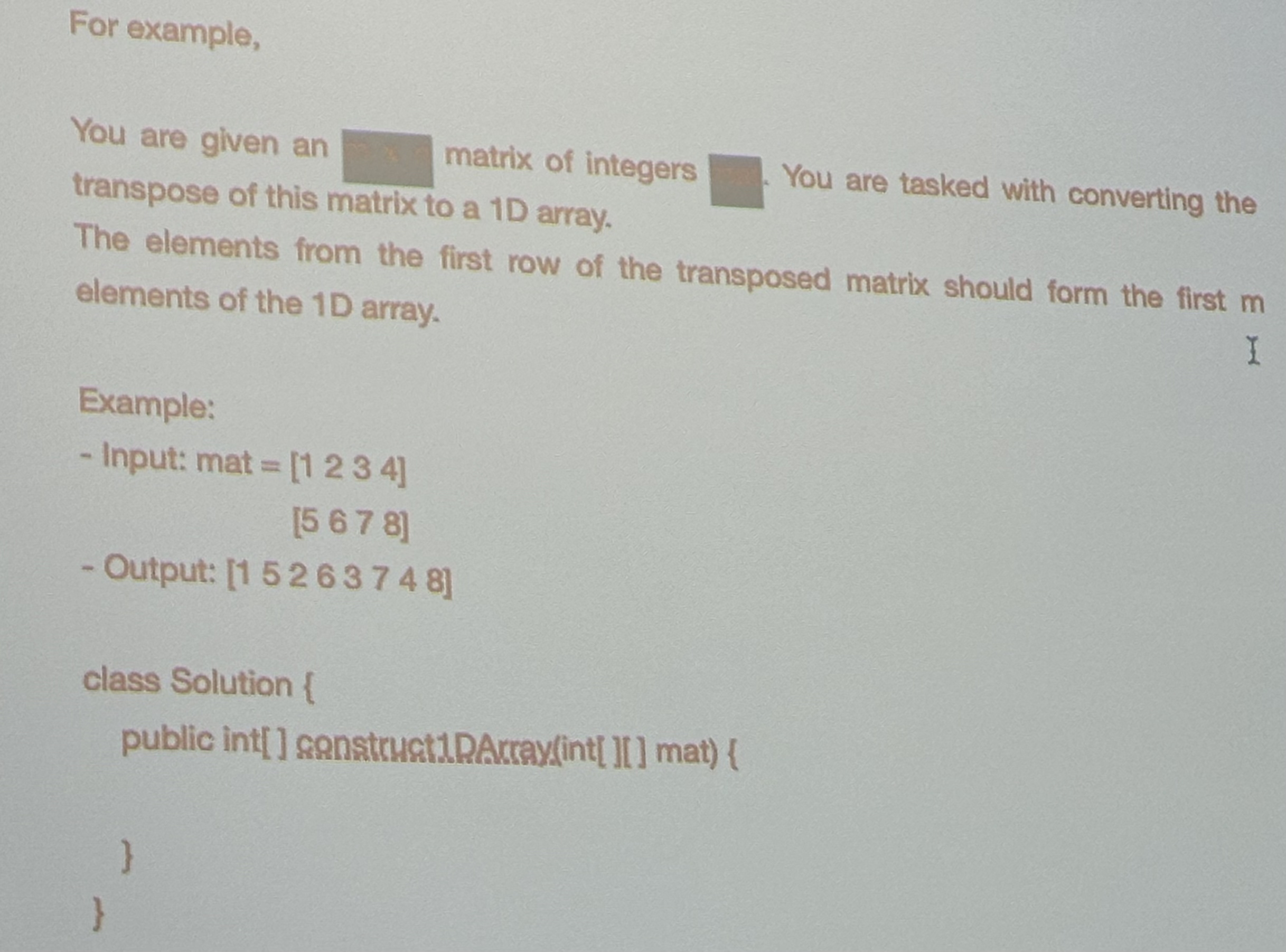 For example, You are given an mxn matrix of