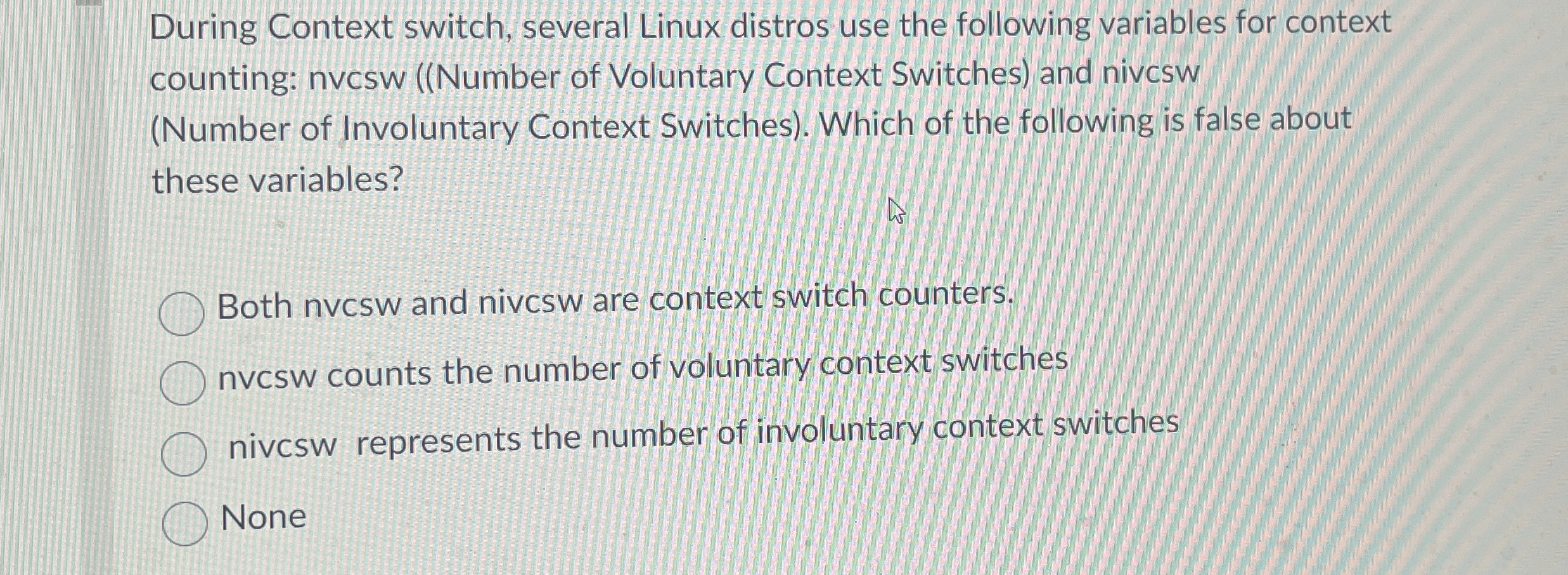 During Context switch, several Linux distros use