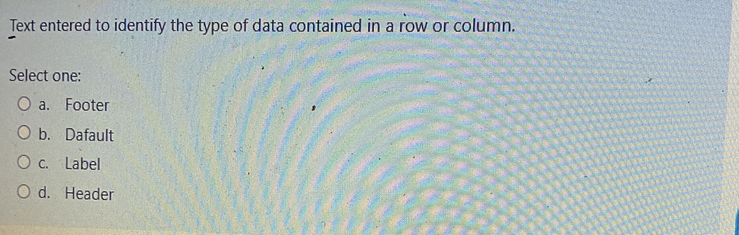 Text entered to identify the type of data